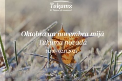 Oktobra un novembra mijā Tukuma novadā